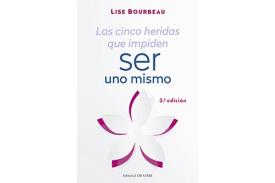 LIBROS DE LISE BOURBEAU | LAS CINCO HERIDAS QUE IMPIDEN SER UNO MISMO