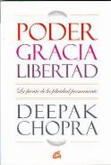 LIBROS DE DEEPAK CHOPRA | PODER, GRACIA, LIBERTAD