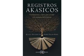 LIBROS DE REGISTROS AKSHICOS | REGISTROS AKSICOS: FUNDAMENTOS Y CLAVES PARA ACCEDER A LA MEMORIA DEL UNIVERSO