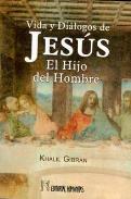 LIBROS DE KHALIL GIBRAN | VIDA Y DILOGOS DE JESS, EL HIJO DEL HOMBRE