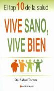 LIBROS DE MEDICINA NATURAL | VIVE SANO, VIVE BIEN: EL TOP 10 DE LA SALUD