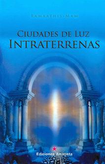 CIUDADES DE LUZ INTRATERRENAS