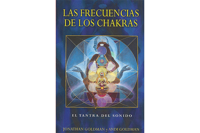 LIBROS DE CHAKRAS LAS FRECUENCIAS DE LOS CHAKRAS: EL TANTRA DEL SONIDO ...