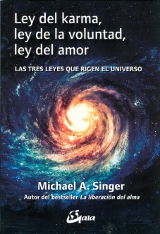LEY DEL KARMA, LEY DE LA VOLUNTAD, LEY DEL AMOR