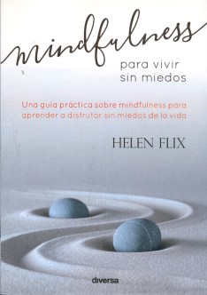 MINDFULNESS PARA VIVIR SIN MIEDOS