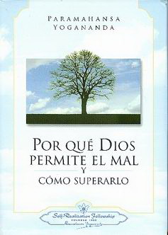 POR QU� DIOS PERMITE EL MAL Y C�MO SUPERARLO