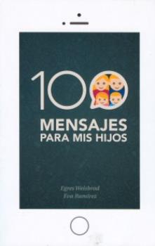 LIBROS DE NIOS NDIGO, MATERNIDAD E INFANTIL | 100 MENSAJES PARA MIS HIJOS