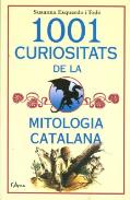 LIBROS DE MITOLOGA | 1001 CURIOSITATS DE LA MITOLOGIA CATALANA