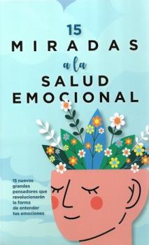 LIBROS DE AUTOAYUDA | 15 MIRADAS A LA SALUD EMOCIONAL