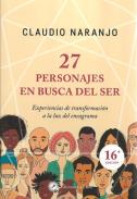 LIBROS DE CLAUDIO NARANJO | 27 PERSONAJES EN BUSCA DEL SER