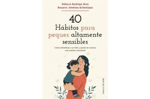 LIBROS DE AUTOAYUDA | 40 HBITOS PARA PEQUES ALTAMENTE SENSIBLES