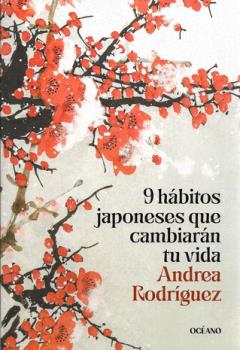 LIBROS DE ORIENTALISMO | 9 HBITOS JAPONESES QUE CAMBIARN TU VIDA