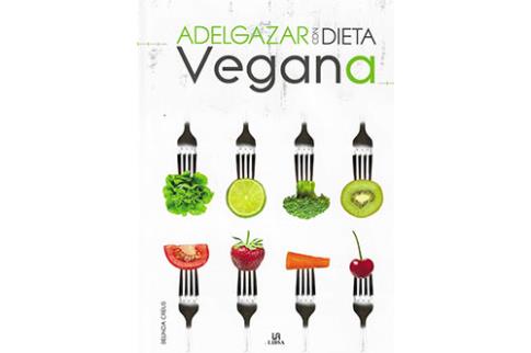 LIBROS DE ALIMENTACIN | ADELGAZAR CON DIETA VEGANA
