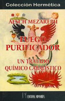 LIBROS DE ALQUIMIA | AESCH MEZAREPH: FUEGO PURIFICADOR