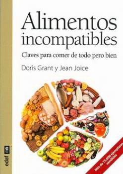 LIBROS DE ALIMENTACIN | ALIMENTOS INCOMPATIBLES: CLAVES PARA COMER DE TODO PERO BIEN