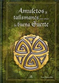 LIBROS DE MAGIA | AMULETOS Y TALISMANES PARA ATRAER LA BUENA SUERTE