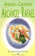 LIBROS DE ELIZABETH C. PROPHET | NGELES DE CURACIN: EL ARCNGEL RAFAEL