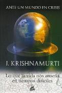 LIBROS DE KRISHNAMURTI | ANTE UN MUNDO EN CRISIS