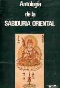 LIBROS DE ORIENTALISMO | ANTOLOGA DE LA SABIDURA ORIENTAL