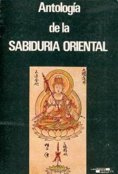LIBROS DE ORIENTALISMO | ANTOLOGA DE LA SABIDURA ORIENTAL