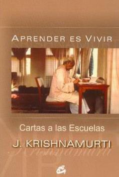 LIBROS DE KRISHNAMURTI | APRENDER ES VIVIR: CARTAS A LAS ESCUELAS