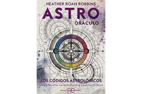 LIBROS DE TAROT Y ORCULOS | ASTRO ORCULO: LOS CDIGOS ASTROLGICOS (Libro + Cartas)