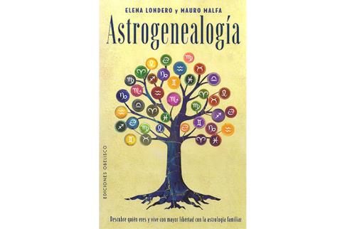 LIBROS DE ASTROLOGA | ASTROGENEALOGA: DESCUBRE QUIN ERES Y VIVE CON MAYOR LIBERTAD CON LA ASTROLOGA FAMILIAR