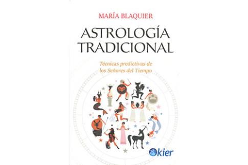 LIBROS DE ASTROLOGA | ASTROLOGA TRADICIONAL: TCNICAS PREDICTIVAS DE LOS SEORES DEL TIEMPO
