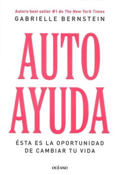 LIBROS DE AUTOAYUDA | AUTOAYUDA: STA ES LA OPORTUNIDAD DE CAMBIAR TU VIDA