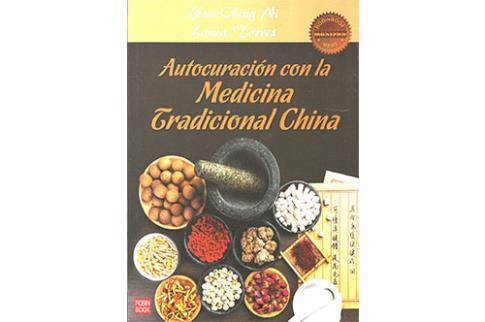 LIBROS DE MEDICINA CHINA | AUTOCURACIN CON LA MEDICINA TRADICIONAL CHINA