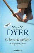 LIBROS DE WAYNE W. DYER | (BAJA) EN BUSCA DEL EQUILIBRIO
