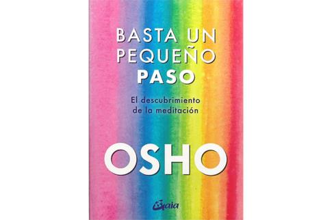 LIBROS DE OSHO | BASTA UN PEQUEO PASO: EL DESCUBRIMIENTO DE LA MEDITACIN.