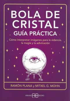 LIBROS DE ADIVINACION | BOLA DE CRISTAL: GUA PRACTICA