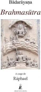 LIBROS DE RELIGIONES Y FILOSOF�AS | BRAHMASUTRA (a cargo de Rafael)
