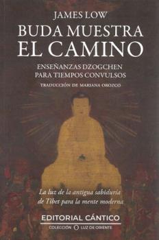 LIBROS DE BUDISMO | BUDA MUESTRA EL CAMINO: ENSEANZAS DZOGCHEN PARA TIEMPOS CONVULSOS