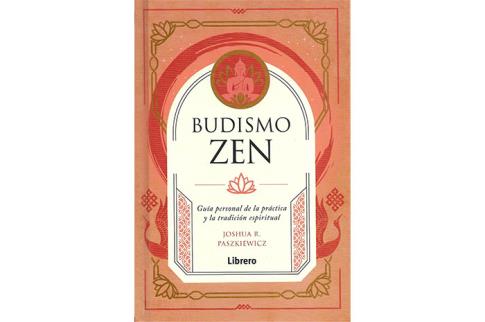 LIBROS DE BUDISMO | BUDISMO ZEN: GUA PERSONAL DE LA PRCTICA Y LA TRADICIN ESPIRITUAL