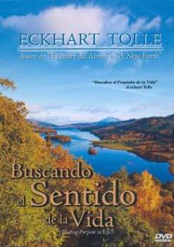 LIBROS DE ECKHART TOLLE | BUSCANDO EL SENTIDO DE LA VIDA (DVD)
