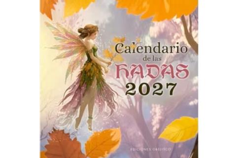 LIBRETAS, AGENDAS Y CALENDARIOS | CALENDARIO DE LAS HADAS 2027