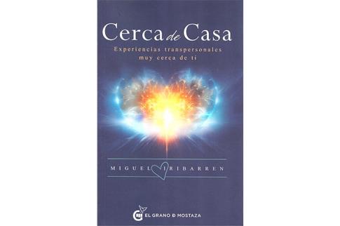 LIBROS DE AUTOAYUDA | CERCA DE CASA: ESPERINCIAS TRANSPERSONALES MUY CERCA DE TI