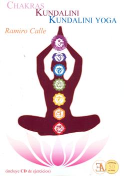 LIBROS DE RAMIRO A. CALLE | CHAKRAS, KUNDALINI, KUNDALINI YOGA