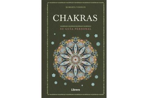 LIBROS DE CHAKRAS | CHAKRAS: SU GUA PERSONAL