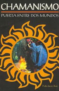 LIBROS DE CHAMANISMO | CHAMANISMO: PUERTA ENTRE DOS MUNDOS