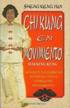 LIBROS DE CHI KUNG O QI GONG | CHI KUNG EN MOVIMIENTO