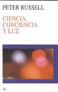LIBROS DE CIENCIA | CIENCIA, CONCIENCIA Y LUZ