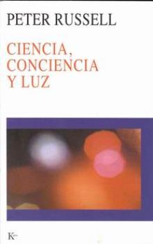 LIBROS DE CIENCIA | CIENCIA, CONCIENCIA Y LUZ