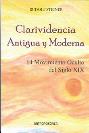 CLARIVIDENCIA ANTIGUA Y MODERNA
