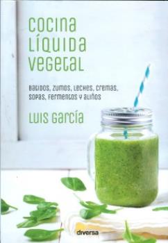 LIBROS DE ALIMENTACIN | COCINA LQUIDA VEGETAL