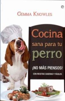 LIBROS DE ANIMALES | COCINA SANA PARA TU PERRO