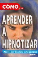 LIBROS DE HIPNOSIS | CMO... APRENDER A HIPNOTIZAR