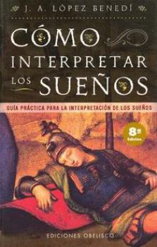 LIBROS DE SUE�OS | C�MO INTERPRETAR LOS SUE�OS